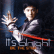 BIE THE STAR/IT'S ALRIGHT