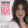 FOREVER LOVE HITS BY BUA CHOMPOO